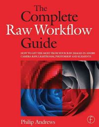 Produktbild: Andrews, P: The Complete Raw Workflow Guide