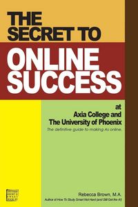 Produktbild: The Secret to Online Success at Axia College and the University of Phoenix