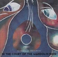 Produktbild: In The Court Of The Mandolin King