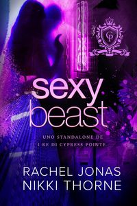 Produktbild: Sexy Beast: Uno standalone di I re di Cypress Pointe