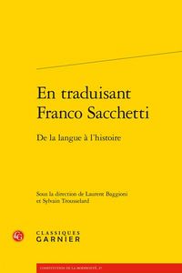 Produktbild: En traduisant Franco Sacchetti : de la langue &agrave; l'histoire