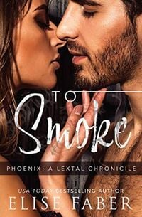 Produktbild: To Smoke (Phoenix: LeTal Chronicles, #3)