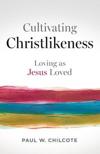 Produktbild: Cultivating Christlikeness