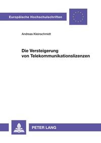 Produktbild: Die Versteigerung von Telekommunikationslizenzen