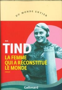 Produktbild: La femme qui a reconstitu&eacute; le monde