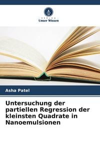 Produktbild: Untersuchung der partiellen Regression der kleinsten Quadrate in Nanoemulsionen