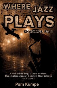 Produktbild: Where Jazz Plays Shadows Fall