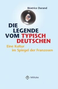 Produktbild: Die Legende vom typisch Deutschen