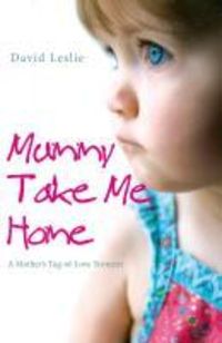 Produktbild: Mummy, Take Me Home