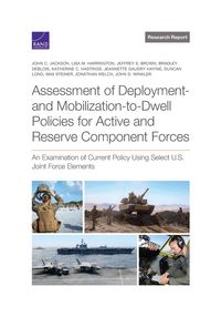 Produktbild: Assessment of Deployment- And Mobilization-To-Dwell Policies for Active and Reserve Component Forces