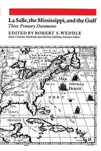 Produktbild: La Salle, the Mississippi, and the Gulf