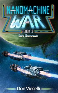 Produktbild: Nanomachine War - Book 3, Killer Nanoboids (Nanomachine Wars, #4)