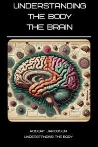 Produktbild: Understanding The Body The Brain