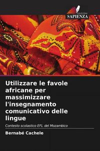 Produktbild: Utilizzare le favole africane per massimizzare l'insegnamento comunicativo delle lingue