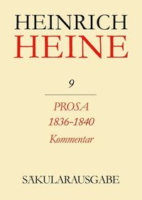 Bild vom Artikel Heinrich Heine Säkularausgabe / Prosa 1836-1840. Kommentar vom Autor Heinrich Heine