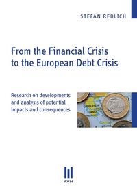 Produktbild: From the Financial Crisis to the European Debt Crisis