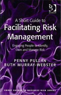Produktbild: Pullan, P: A Short Guide to Facilitating Risk Management