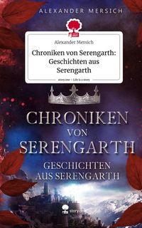 Produktbild: Chroniken von Serengarth: Geschichten aus Serengarth. Life is a Story - story.one