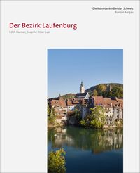 Produktbild: Die Kunstdenkm&auml;ler des Kantons Aargau X. Der Bezirk Laufenburg
