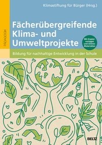 Produktbild: F&auml;cher&uuml;bergreifende Klima- und Umweltprojekte