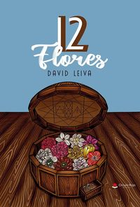 Produktbild: 12 Flores (Novela, #1)