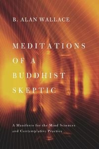 Produktbild: Meditations of a Buddhist Skeptic