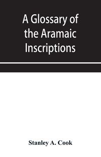 Produktbild: A glossary of the Aramaic Inscriptions