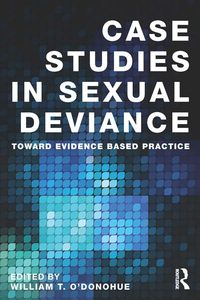 Bild vom Artikel Case Studies in Sexual Deviance vom Autor William T. O'Donohue