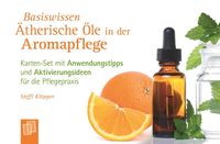 Bild vom Artikel Basiswissen Ätherische Öle in der Aromapflege vom Autor Steffi Klöpper