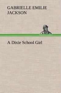 Produktbild: A Dixie School Girl