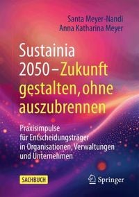 Produktbild: Sustainia 2050 &ndash; Zukunft gestalten, ohne auszubrennen