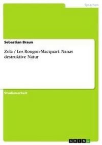Produktbild: Zola / Les Rougon-Macquart: Nanas destruktive Natur