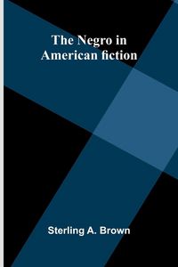 Produktbild: The Negro in American fiction