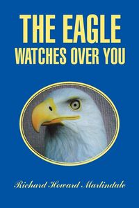 Produktbild: The Eagle Watches Over You