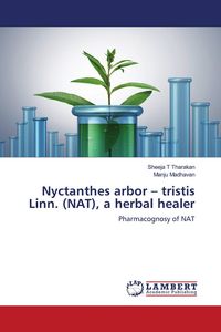 Produktbild: Nyctanthes arbor - tristis Linn. (NAT), a herbal healer