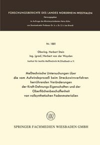 Produktbild: Me&szlig;technische Untersuchungen &uuml;ber die vom Aufwindeproze&szlig; beim Streckzwirnverfahren herr&uuml;hrenden Ver&auml;nderungen der Kraft-Dehnungs-Eigenschaften und der Oberfl&auml;chenbeschaffenheit von vollsynthetischen Fadenmaterialien