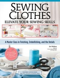Produktbild: Sewing Clothes - Elevate Your Sewing Skills