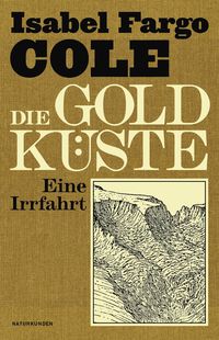 Bild vom Artikel Die Goldküste vom Autor Isabel Fargo Cole