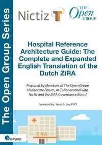 Produktbild: Hospital Reference Architecture Guide: The Complete and Expanded English translation of the Dutch ZiRA