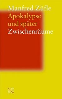 Produktbild: Z&uuml;fle, M: Apokalypse und sp&auml;ter