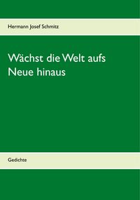Produktbild: W&auml;chst die Welt aufs Neue hinaus