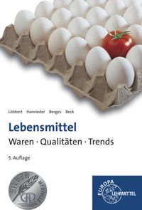 Bild vom Artikel Lebensmittel - Waren, Qualitäten, Trends vom Autor Joachim Beck