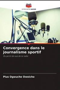 Produktbild: Convergence dans le journalisme sportif