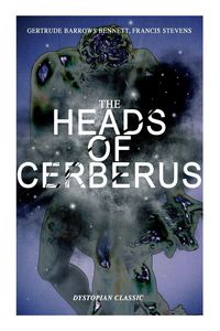 Produktbild: THE HEADS OF CERBERUS (Dystopian Classic)