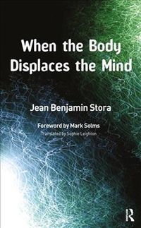 Produktbild: Stora, J: When the Body Displaces the Mind