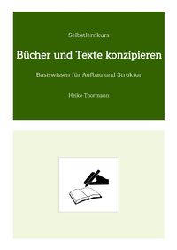 Produktbild: Selbstlernkurs: B&uuml;cher und Texte konzipieren