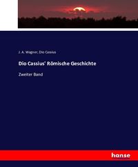 Produktbild: Dio Cassius' R&ouml;mische Geschichte