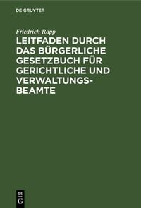 Produktbild: Leitfaden durch das B&uuml;rgerliche Gesetzbuch f&uuml;r gerichtliche und Verwaltungs-Beamte