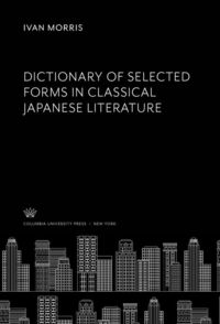Produktbild: Dictionary of Selected Forms in Classical Japanese Literature