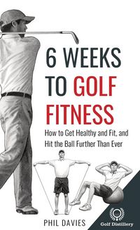 Produktbild: 6 Weeks To Golf Fitness